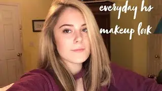 my makeup look for high school 2018 || Lanie Roland