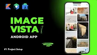 Image Vista Android App || #1 Project Setup || Jetpack Compose || Kotlin