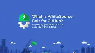 WhiteSource Bolt for Github