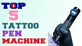✅Tattoo Pen Machine &ndash; Top 5 Best Tattoo Pen Machines in 2023.