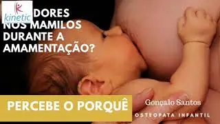 Dores nos mamilos durante a amamentação? Percebe o porquê