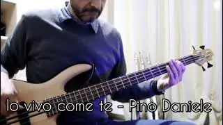 Io vivo come te - Pino Daniele (personal Bass cover)