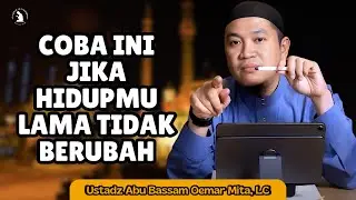 KENDALIKAN HAWA NAFSUMU, JAGA PANDANGANMU - USTADZ ABU BASSAM OEMAR MITA, LC