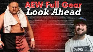 AEW Full Gear Look Ahead: Solid Card But Missing The Buzz
