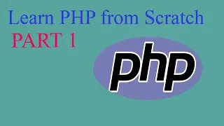 Learn PHP from Scratch for beginner Part 1 code with sumit