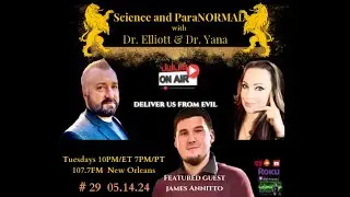 Science and ParaNormal - James Annitto - DELIVER US FROM EVIL