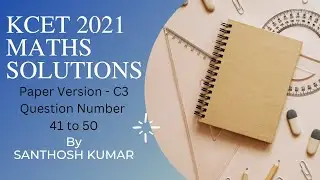 KCET 2021 Mathematics Question Paper Solutions Part-5 | Paper Code - C3 | SSCBE