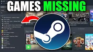 How To Fix Games Missing From Steam Library - Easy Guide