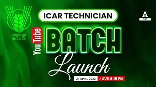 ICAR Technician Youtube Batch Launch Today 🔴Live 6:15 PM