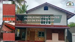 Install Stone Coated Roof Tiles on Your Existing Metal Roof &ndash; No Replacement Needed!