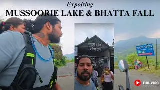 Mussoorie Lake & Bhatta Fall Vlog | Best Places to Visit in Mussoorie 🏞️✨#mussoorie #bhattafall