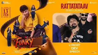 Lyricist Dev Speech at RATTATATAAV Song Launch Event | Funky | Vishwak Sen, Kayadu Lohar | Anudeep