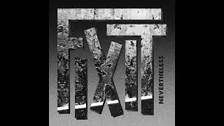 FIXIT - NEVERTHELESS - INTRO