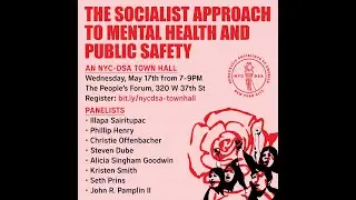 THE SOCIALIST APPROACH TO MENTAL HEALTH AND PUBLIC SAFETY