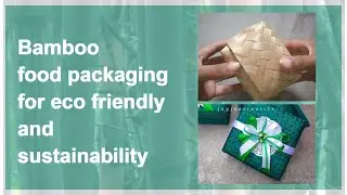 Bamboo food packaging for eco friendly and sustainability
