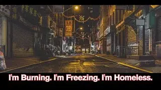 I'm Burning. I'm Freezing. I'm Homeless. &ndash; Electro Ballad for the Lost Glow