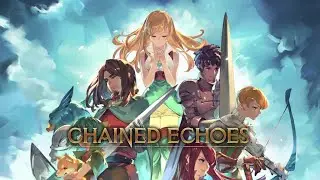 JTrpg - Chained Echoes - Day 17 Part 6