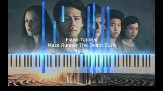 Piano Tutorial/ Maze Runner - The Death Cure/ Piano Medley (SYNTHESIA)