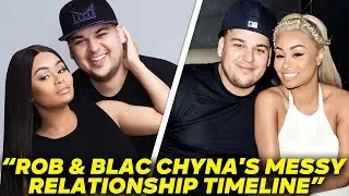 Rob Kardashian and Blac Chyna's MESSY Relationship Timeline