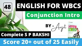 Part- 48  Introduction of Conjunction.  #Englishforwbcs #WBCS #WBP #SSC #SPBAKSHI