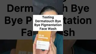 dermatouch bye bye pigmentation face wash best or worst ! #dermatouch #dermatouchfacewash #shorts