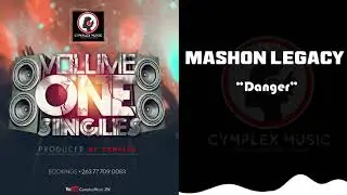 Mashon Legacy - Danger [Official Music Audio]