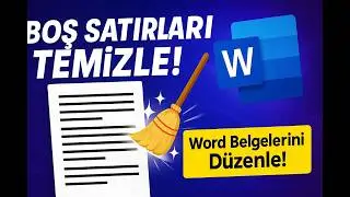 WORD BOŞ SATIRLARI SİL | Gereksiz Boşluklardan Tek Tıkla Kurtul!