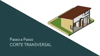Passo a Passo CORTE TRANSVERSAL - Aula 05