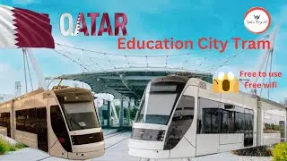 Qatar Education City Tram|Free to use| Details in Description #qatar