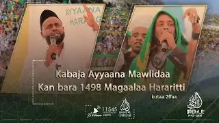 Kabaja Ayyaana Mawlidaa Kan bara 1498 Magaalaa Hararitti || kutaa 2ffaa