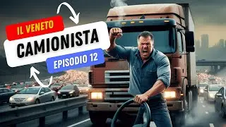 IL VENETO CAMIONISTA DOC. Ep. 12 - 