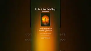  The Lamb Rose Up in Glory