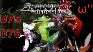 Shadow The Hedgehog: 075 & 076 