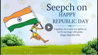 26 January Republic Day Speech | Short & Powerful Republic Day Speech in English