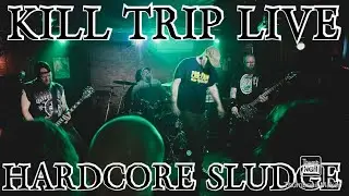 Kill Trip Live Hardcore Sludge Metal Band #live #livemetal #hardcorepunk #sludgecore