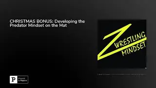 CHRISTMAS BONUS: Developing the Predator Mindset on the Mat