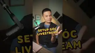 C&aacute;ch setup g&oacute;c livestream đơn giản #kienvideo #videography #shorts