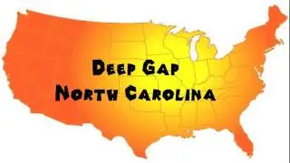 How to Say or Pronounce USA Cities &mdash; Deep Gap, North Carolina
