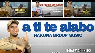 Hakuna Group Music - Lyrics and Chords || (Nothing / I praise you / A place / Etc.)