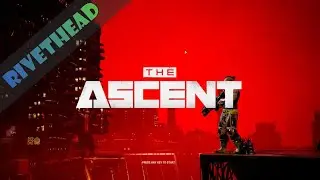 The Ascent - E6 - 