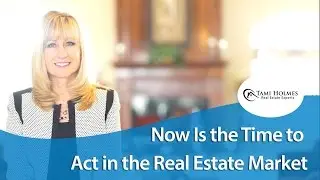 Tami Holmes Real Estate : Act now in Dayton real estate