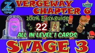 Verge Guardians Chapter 6 Stage 3 (All Level 1 Cards) | Lords Mobile Vergeway Chapter 6 Stage 3