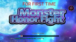 PLAY MONSTER HONOR FIGHT FIRST TIME