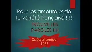 Trouve les paroles - [Année 1987] 🎶😀