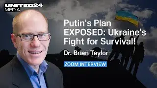 'Can Ukraine Survive Without NATO? Breaking Down Putin's Strategy'&ndash; Dr. Brian Taylor, ZOOM-Interview