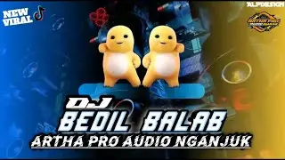 DJ BEDIL BALAB X ARTHA PRO AUDIO NGANJUK‼️🔥