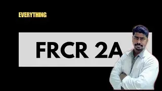 Everything About FRCR 2a for Radiologists.   #thexraydoctor #mbbs