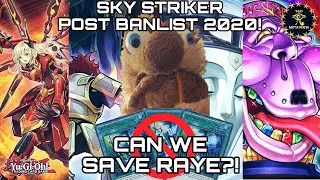 Yugioh!- SKY STRIKER Post 2020 Banlist!- Deck Profile + Testing!- CAN WE SAVE RAYE?!