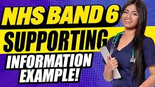 NHS BAND 6 SUPPORTING INFORMATION EXAMPLES (NHS Band 6 Application Form Tips!)