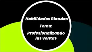 Comunicaci&oacute;n asertiva como herramienta de ventas, Habilidades Blandas con Jenny Ruiz Cap (2/ 3)
